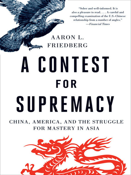 Title details for A Contest for Supremacy by Aaron L. Friedberg - Available